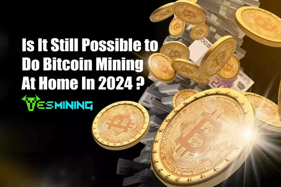 Is It Still Possible to Do Bitcoin Mining At Home In 2024