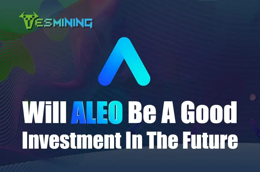 Will ALEO Be A Good Investment In The Future?