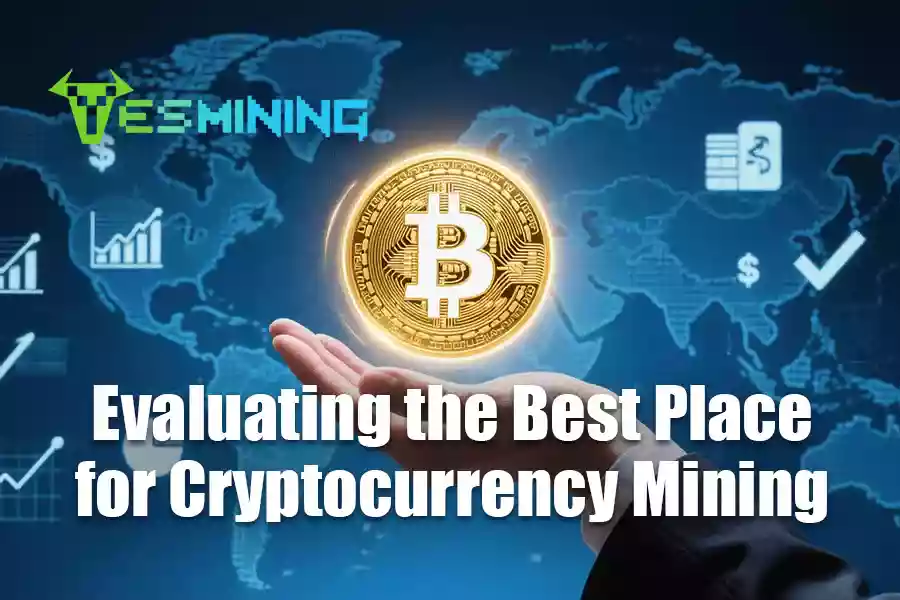 Evaluating the Best Place for Cryptocurrency Mining