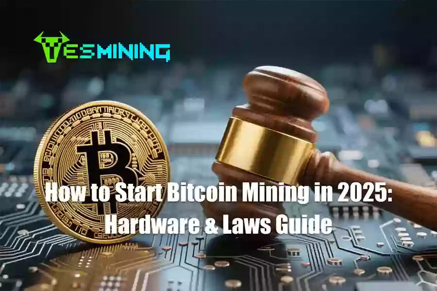 How to Start Bitcoin Mining in 2025: Hardware & Laws Guide
