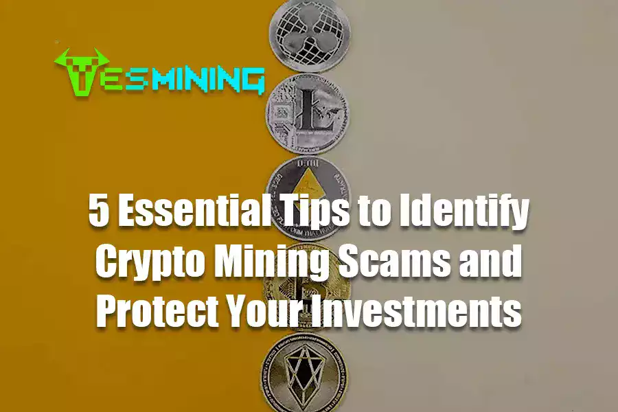 5 Essential Tips to Identify Crypto Mining Scams and Protect Your Investments