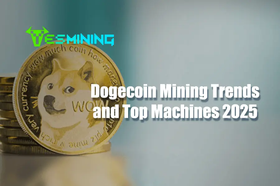 Dogecoin Mining Trends and Top Machines 2025
