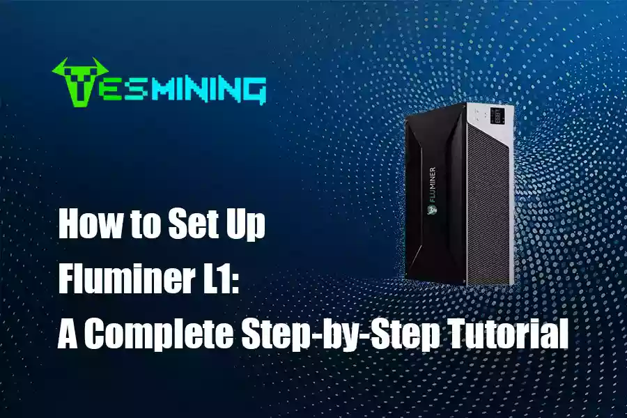 How to Set Up Fluminer L1: A Complete Step-by-Step Tutorial