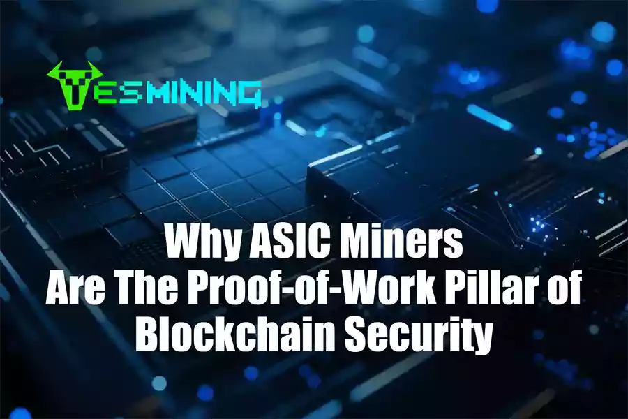 Why ASIC Miners Are The Proof-of-Work Pillar of Blockchain Security