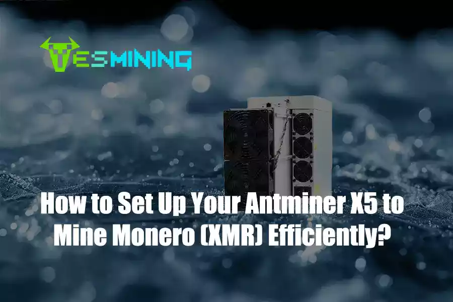 How to Set Up Your Antminer X5 to Mine Monero (XMR) Efficiently
