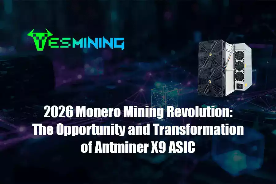 2026 Monero Mining Revolution: The Opportunity and Transformation of Antminer X9 ASIC