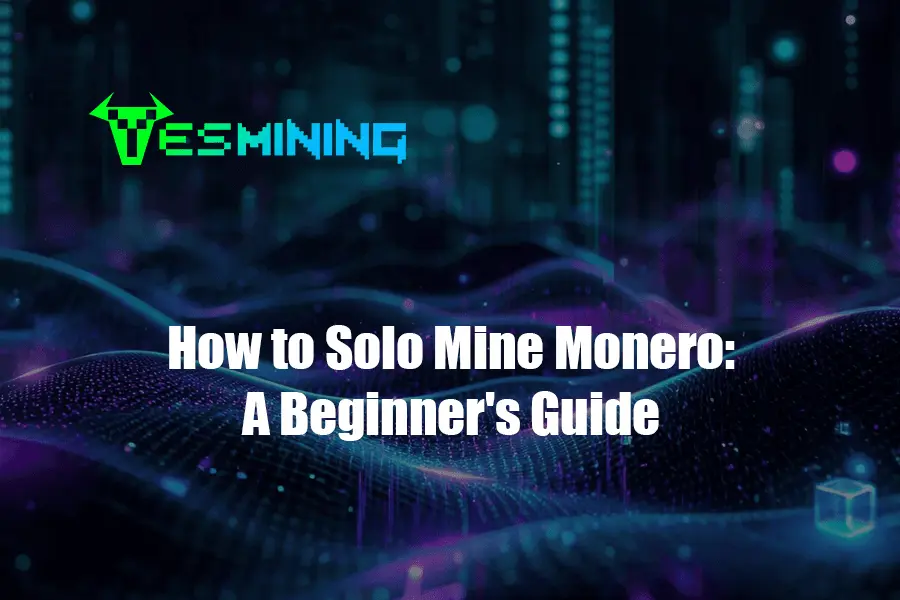 How to Solo Mine Monero: A Beginner's Guide