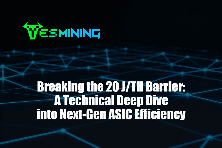 Breaking The 20 Jth Barrier A Technical Deep Dive Into Next Gen Asic Efficiency