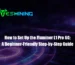 How To Set Up The Fluminer L1 Pro 6g A Beginner Friendly Step By Step Guide