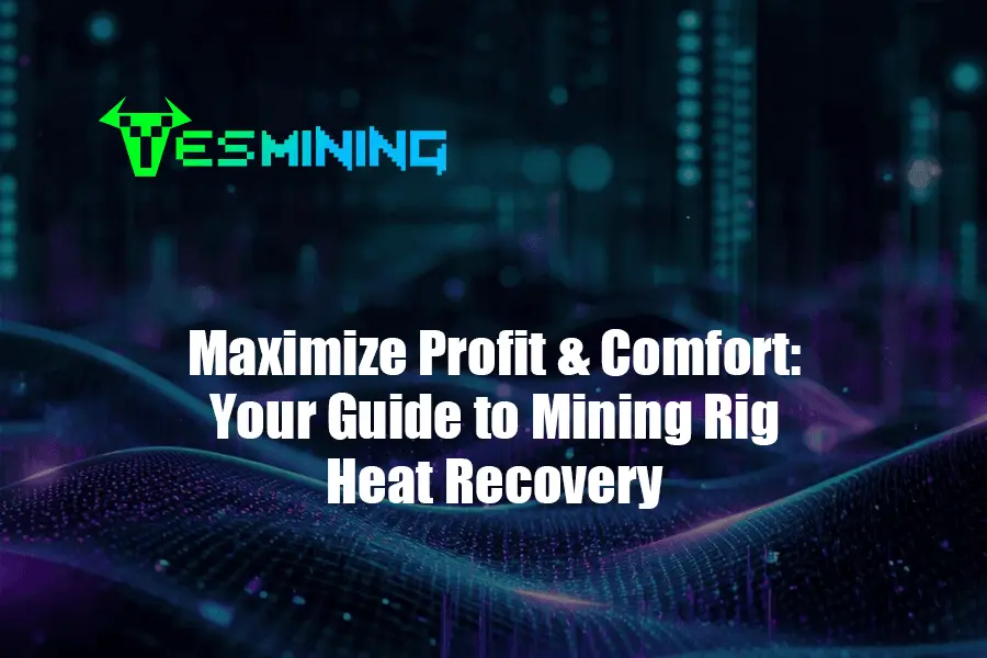 Maximize Profit Comfort Your Guide To Mining Rig Heat Recovery